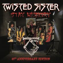 Twisted Sister : Stay Hungry (Édition Deluxe 40e anniversaire) 2lp 