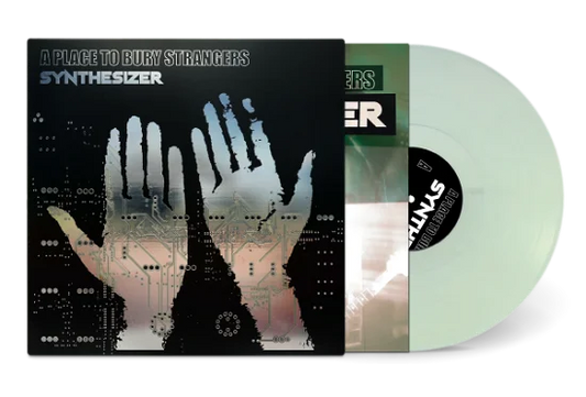 A PLACE TO BURY STRANGERS – Synthesizer Limited Glow In The Dark Green Vinyl Edition