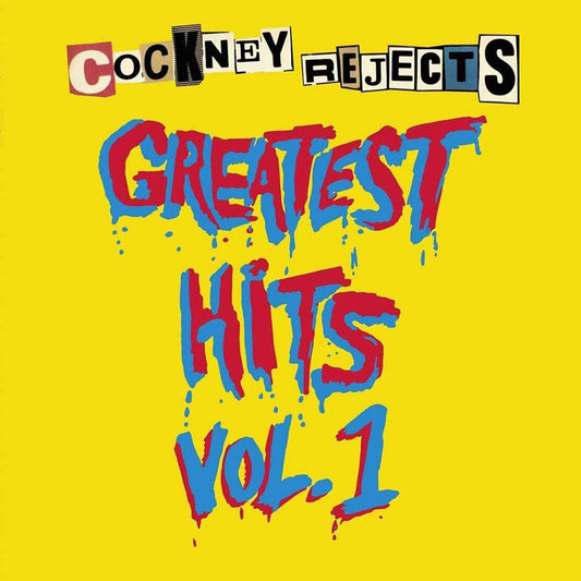 Cockney Rejects: Greatest Hits Vol. 1 (Yellow Vinyl)