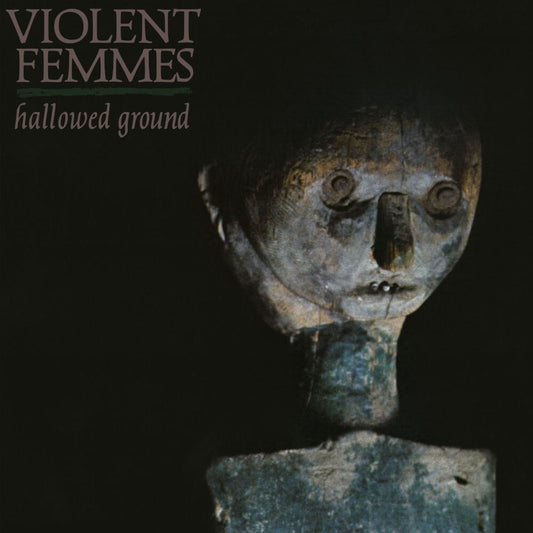 Femmes violentes: Hallowed Ground LP