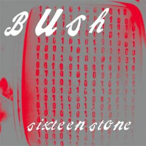 Bush: Sixteen Stone (30th Anniversary Edition) (Opaque Apple Red Vinyl) 2lp