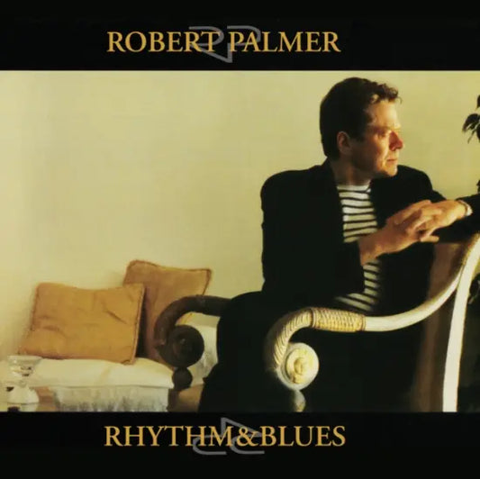 Robert Palmer: Rhythm & Blues 2lp