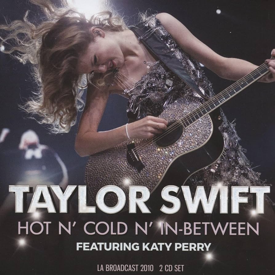 Taylor Swift -  Hot N’ Cold N’ In-between