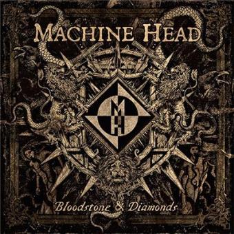 Machine Head: Bloodstone &amp; Diamonds (10. Jahrestag)