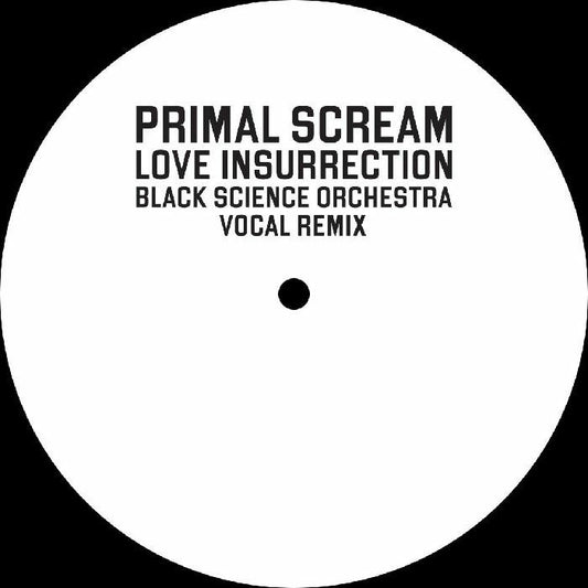 Primal Scream: Love Insurrection (Black Science Orchestra Remix)