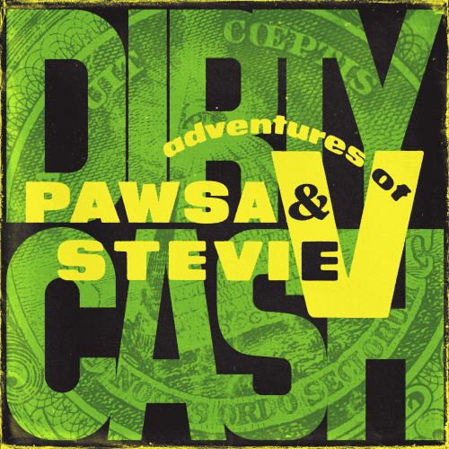 PAWSA & ADVENTURES OF STEVIE V - Dirty Cash (Money Talks) (High Fashion Music / Altra Moda) 12" UK IMPORT